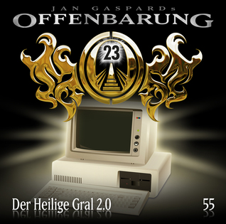 Offenbarung 23 - Heiliger Gral 2.0 (Offenbarung 23, #55)