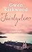 Fairlyden (Fairlyden, #1) by Gwen Kirkwood