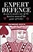 Step-by-step Expert Defence: Bible of Effective Defence at Bridge