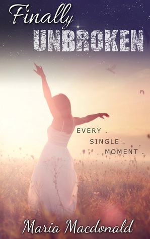 Finally Unbroken (Finally Unbroken, #1)