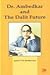 Dr. Ambedkar and the Dalit Future