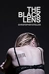 The Black Lens by Christopher Stollar