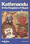 Kathmandu and the Kingdom of Nepal