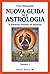 Nuova guida all'astrologia vol. 1