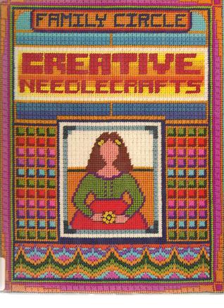 Family Circle Creative Needlecrafts