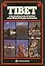 Tibet: A Complete Guide