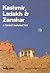 Kashmir, Ladakh and Zanskar: A Travel Survival Kit