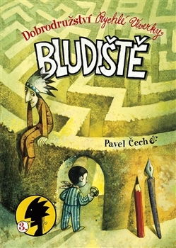 Bludiště (Dobrodružštví Rychlé Veverky, #3)