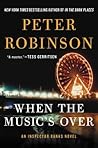 When the Music's Over by Peter    Robinson