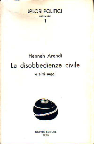 La disobbedienza civile e altri saggi