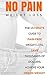 NO PAIN Weight Loss: The Ultimate Guide To Pain-Free Weight Loss, Save Thousands of Dollars & Achieve Your Dream Weight