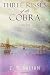 Three Kisses of the Cobra: ...