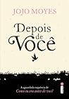 Depois de Você by Jojo Moyes