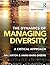 The Dynamics of Managing Diversity: A critical approach