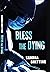 Bless the Dying
