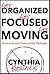 Get Organized. Get Focused. Get Moving.