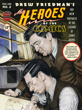 More Heroes Of The Comics: Portaits Of The Legends Of Comic Books (Hardcover)