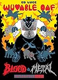 Wuvable Oaf: Blood & Metal