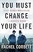 You Must Change Your Life: The Story of Rainer Maria Rilke and Auguste Rodin