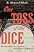 One Toss of the Dice: The I...