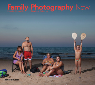Family Photography Now (Hardcover)