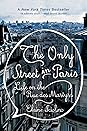 The Only Street in Paris by Elaine Sciolino