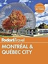 Fodor's Montreal & Quebec City (Full-color Travel Guide Book 28)
