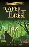 A Viper in the Forest by Mandy  Webster