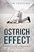 Ostrich Effect - 40 Things Every Entrepreneur Needs To Know