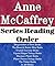 Anne McCaffrey: Series Reading Order: Dragonriders of Pern Books, The Brain & Brawn Ship Books, Crystal Universe Books, Dinosaur Planets Books, Planet Pirates Trilogy by Anne McCaffrey