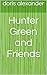 Hunter Green and Friends