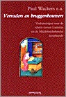 Verraders en bruggenbouwers. Verkenningen naar de relatie tussen Latinitas en de Middelnederlandse letterkunde