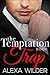 The Temptation Trap, Book 5 (The Temptation Trap, #5)