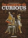 The Alliance of the Curious Vol. 1 by Philippe Riche