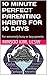 10 Minute Perfect Parenting for 10 Days: For extremely busy or lazy parents