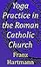 Yoga Practice in the Roman Catholic Church: Theosophical Classics