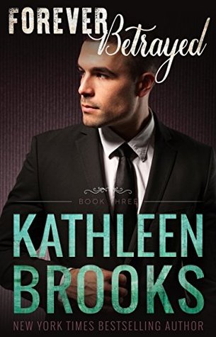 Forever Betrayed (Forever Bluegrass, #3)