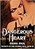 Dangerous Heart (Secrets of the Eternal Rose, #3)