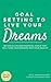 Goal Setting To Live Your Dreams by Bola Onada Sokunbi