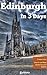 Edinburgh in 3 Days (Travel Guide 2020 with Photos and Online... by Guidora Travel Guides