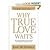 Why Wait?...On True Love