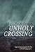 Unholy Crossing