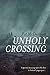 Unholy Crossing