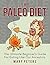 Paleo Diet: The Paleo Diet,...