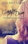 Carpe Diem: Seize The Day