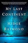 My Last Continent by Midge Raymond