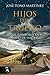 Hijos del trueno. Mitos y símbolos en el Camino de Santiago (Spanish Edition)