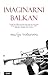 Imaginarni Balkan