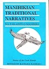 Manihikian Traditional Narratives = Na Fakahiti O Manihiki