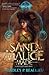 Of Sand and Malice Made (The Song of the Shattered Sands, #0.5)